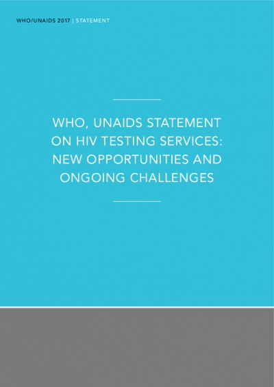 WHO, UNAIDS statement on HIV testing services: new opportunities and ongoing challenges