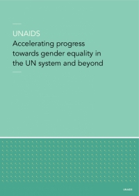 UNAIDS: Accelerating progress towards gender equality in the UN system and beyond