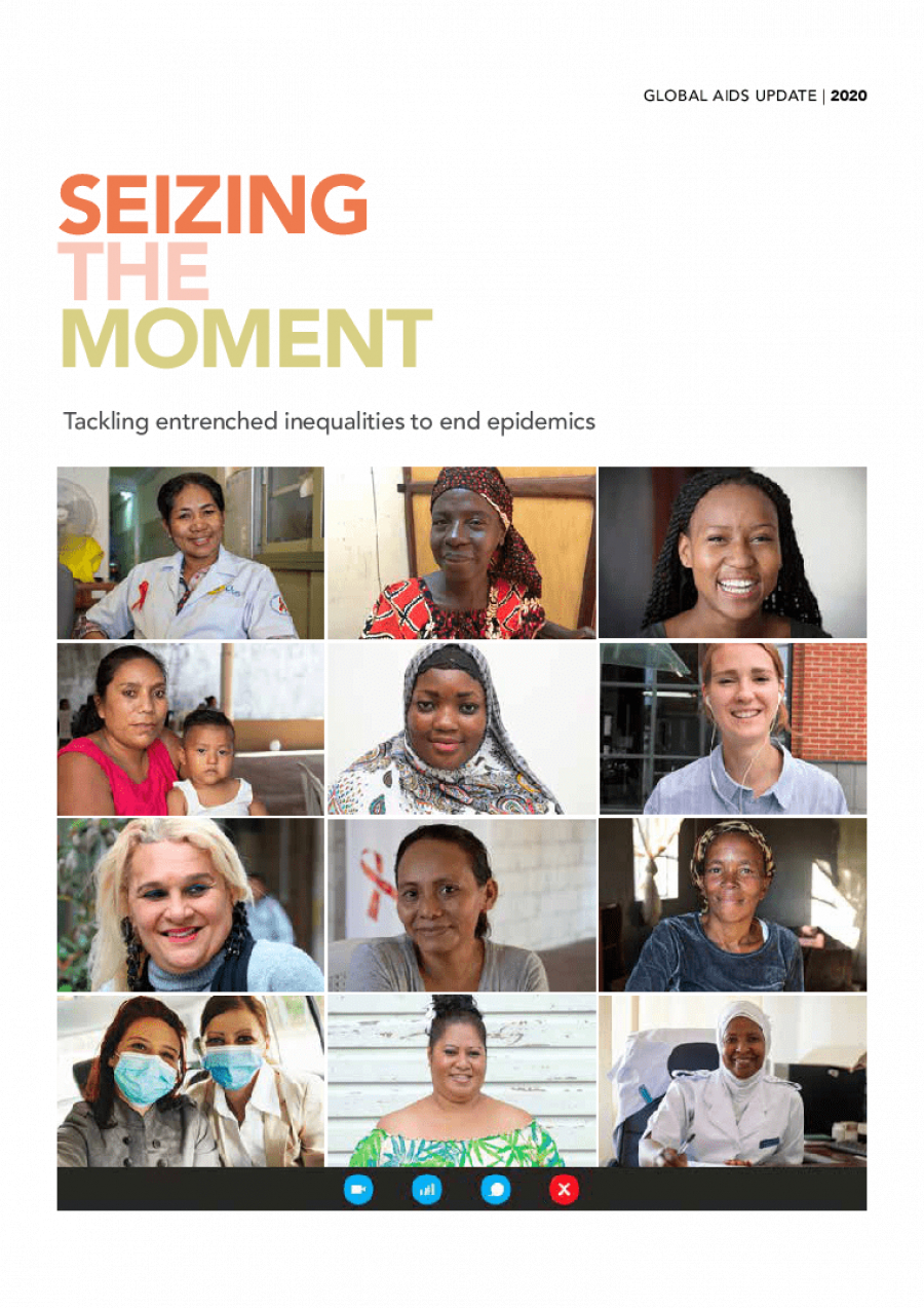 2020 Global AIDS Update ⁠— Seizing the moment ⁠— Tackling entrenched inequalities to end epidemics